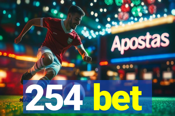 254 bet